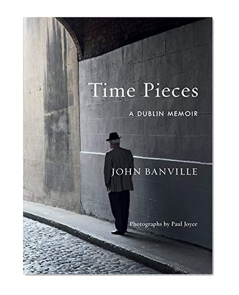 Book Cover Time Pieces: A Dublin Memoir