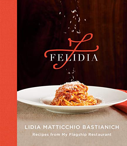 Book Cover Felidia: Recipes from My Flagship Restaurant: A Cookbook
