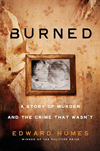 Book Cover Burned: A Story of Murder and the Crime That Wasn't