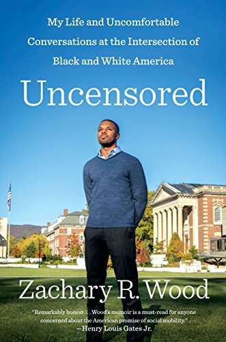 Book Cover Uncensored: My Life and Uncomfortable Conversations at the Intersection of Black and White America