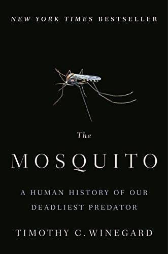 Book Cover The Mosquito: A Human History of Our Deadliest Predator