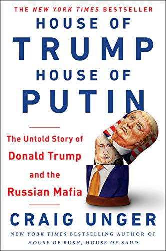 Book Cover House of Trump, House of Putin: The Untold Story of Donald Trump and the Russian Mafia