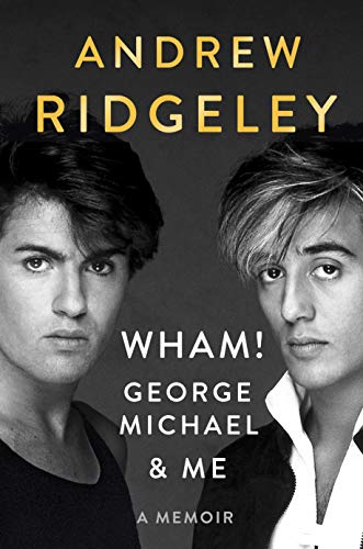 Book Cover Wham!, George Michael and Me: A Memoir