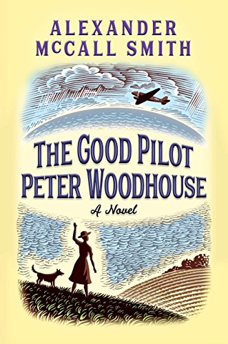 Book Cover The Good Pilot Peter Woodhouse: A Novel