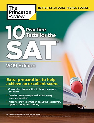 Book Cover 10 Practice Tests for the SAT, 2019 Edition: Extra Preparation to Help Achieve an Excellent Score (College Test Preparation)