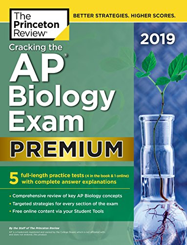 Book Cover Cracking the AP Biology Exam 2019, Premium Edition: 5 Practice Tests + Complete Content Review (College Test Preparation)