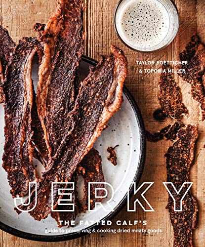 Book Cover Jerky: The Fatted Calf's Guide to Preserving and Cooking Dried Meaty Goods [A Cookbook]