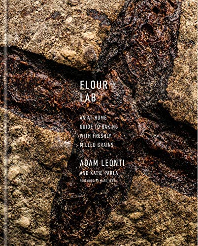 Book Cover Flour Lab: An At-Home Guide to Baking with Freshly Milled Grains