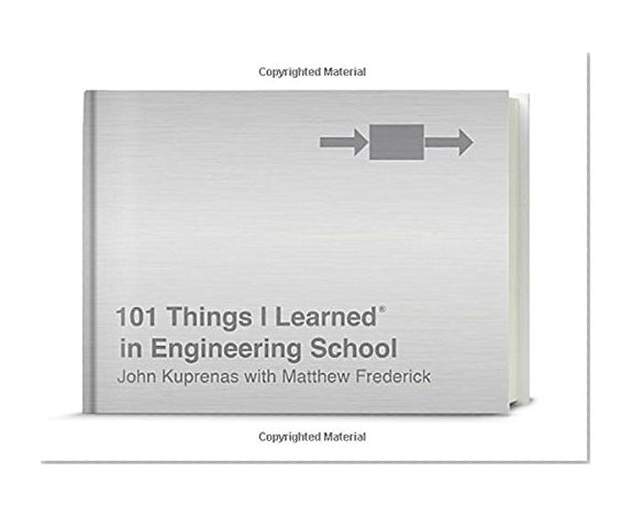Book Cover 101 Things I Learned® in Engineering School