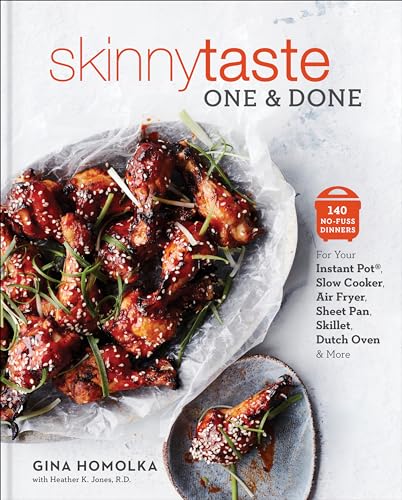 Book Cover Skinnytaste One and Done: 140 No-Fuss Dinners for Your Instant PotÂ®, Slow Cooker, Air Fryer, Sheet Pan, Skillet, Dutch Oven, and More: A Cookbook