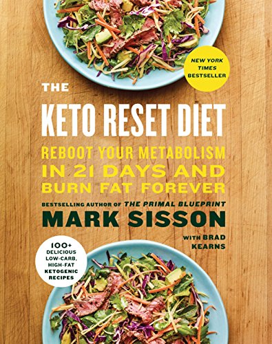 Book Cover The Keto Reset Diet: Reboot Your Metabolism in 21 Days and Burn Fat Forever