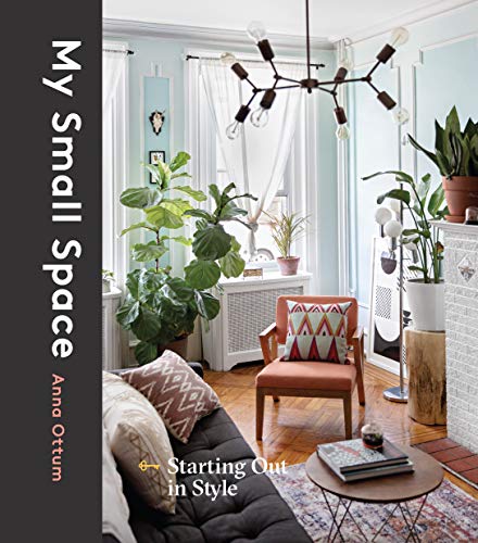 Book Cover My Small Space: Starting Out in Style (CLARKSON POTTER)