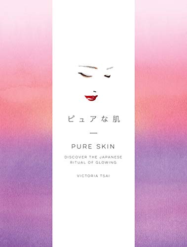 Book Cover Pure Skin: Discover the Japanese Ritual of Glowing