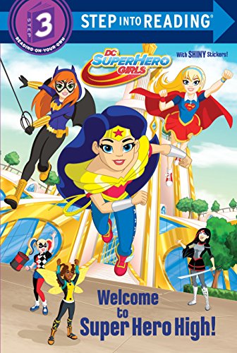 Book Cover Welcome to Super Hero High! (Dc Superhero Girls: Step into Reading. Step 3)