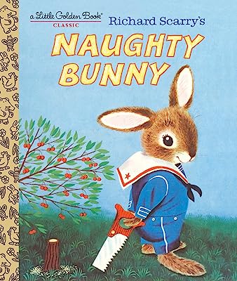Book Cover Richard Scarry's Naughty Bunny (Little Golden Books)