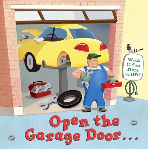Book Cover Open the Garage Door (Lift-the-Flap)