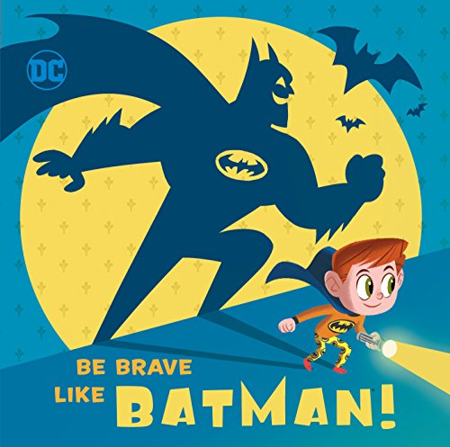 Book Cover Be Brave Like Batman! (DC Super Friends)