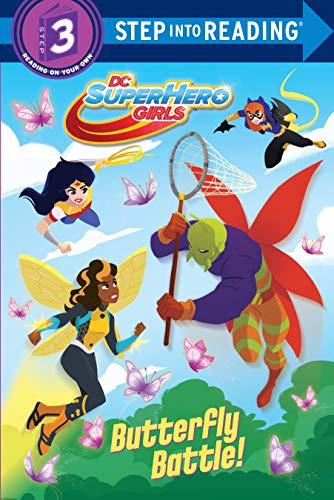 Book Cover Butterfly Battle! (Step Into Reading, Step 3: DC Super Hero Girls)