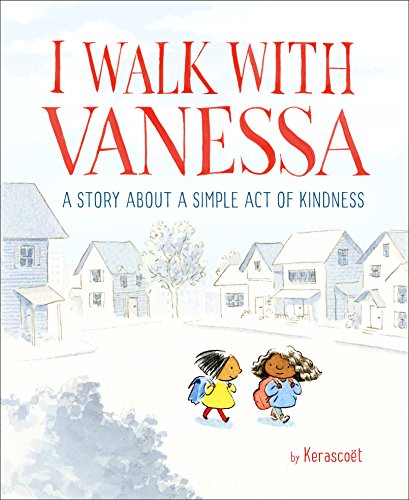 Book Cover I Walk with Vanessa: A Picture Book Story About a Simple Act of Kindness