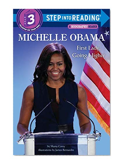 Book Cover Michelle Obama: First Lady, Going Higher (Step into Reading)