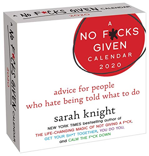 Book Cover A No F*cks Given 2020 Day-to-Day Calendar: advice for people who hate being told what to do