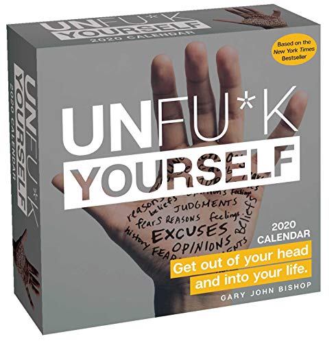 Book Cover Unfu*k Yourself 2020 Day-to-Day Calendar: Get Out of Your Head and into Your Life