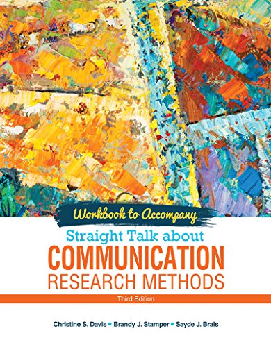 Book Cover Workbook to Accompany Straight Talk About Communication Research Methods