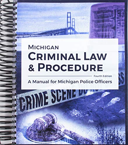 Book Cover Michigan Criminal Law and Procedure: A Manual for Michigan Police Officers