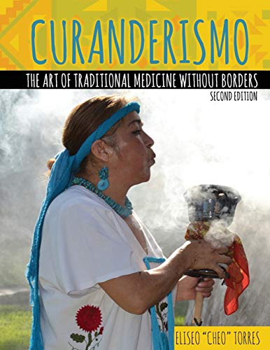 Book Cover Curanderismo: The Art of Traditional Medicine without Borders