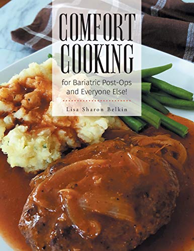 Book Cover Comfort Cooking for Bariatric Post-Ops and Everyone Else!