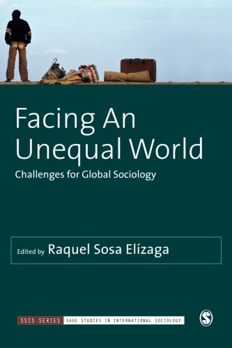 Book Cover Facing An Unequal World: Challenges for Global Sociology (SAGE Studies in International Sociology)