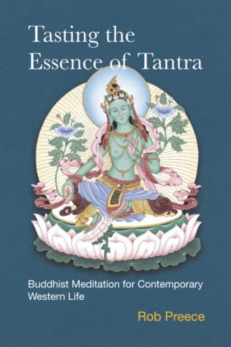 Book Cover Tasting the Essence of Tantra: Buddhist Meditation for Contemporary Western Life (Essence of Tantra Series)
