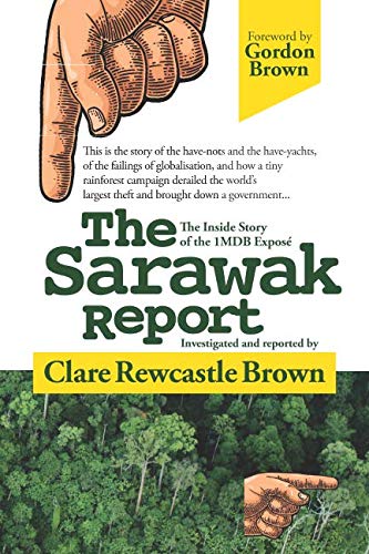 Book Cover The Sarawak Report: The Inside Story of the 1MDB Exposé