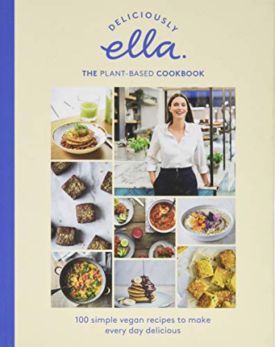 Book Cover Deliciously Ella the Plant-Based Cookbook: 100 Simple Vegan Recipes to Make Every Day Delicious