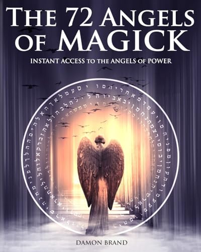 Book Cover The 72 Angels of Magick: Instant Access to the Angels of Power (The Gallery of Magick)