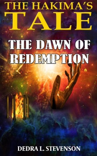 Book Cover The Dawn of Redemption: Book Three of The Hakima's Tale (Volume 3)