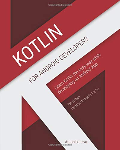 Book Cover Kotlin for Android Developers: Learn Kotlin the easy way while developing an Android App
