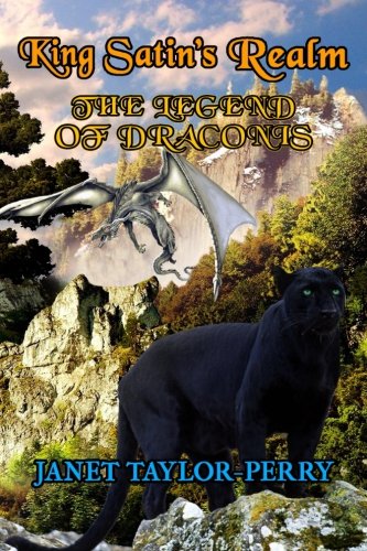 Book Cover King Satin's Realm: The Legend of Draconis: The Legend Unfolds (Volume 1)
