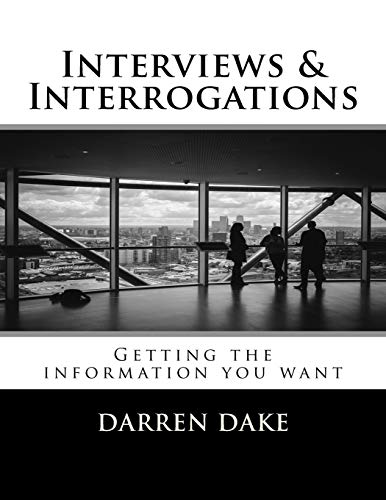Book Cover Interviews and Interrogations: Getting the information you want