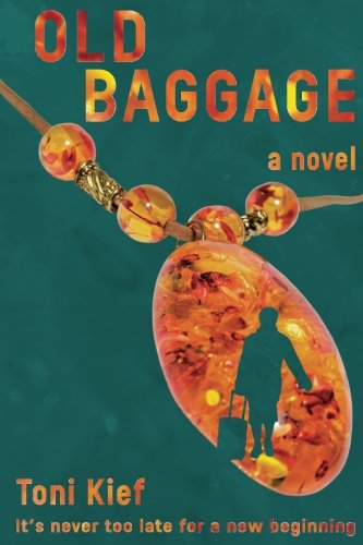 Book Cover Old Baggage: It's Never Too Late for a New Beginning