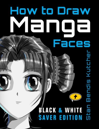 How to Draw Manga Faces (Black & White Saver Edition)