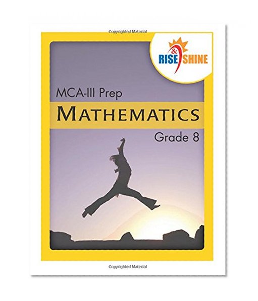 Rise & Shine MCA-III Prep Grade 8 Mathematics