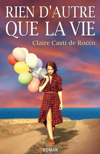 Book Cover Rien d'autre que la vie (French Edition)