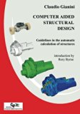 Computer Aided Structural Design: Guidelines in the automatic calculation of structures