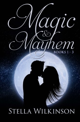 Magic & Mayhem: Books 1 - 3