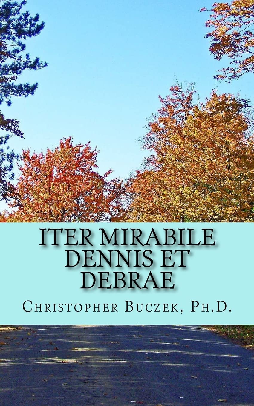 Iter Mirabile Dennis et Debrae: A Latin Novella (Latin Edition)