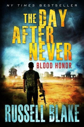 Book Cover Blood Honor (The Day After Never) (Volume 1)