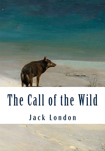 Book Cover The Call of the Wild (Large Print): Complete and Unabridged Classic Edition