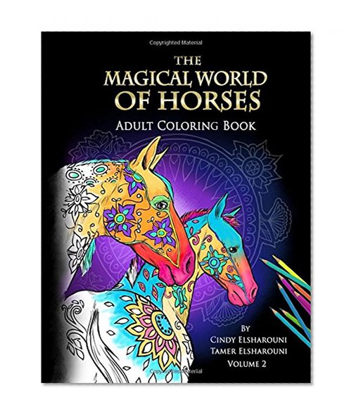 Book Cover The Magical World Of Horses: Adult Coloring Book (Volume 2)