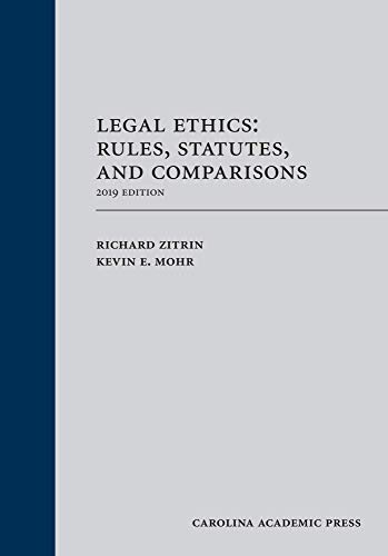 Book Cover Legal Ethics: Rules, Statutes, and Comparisons, 2019 Edition